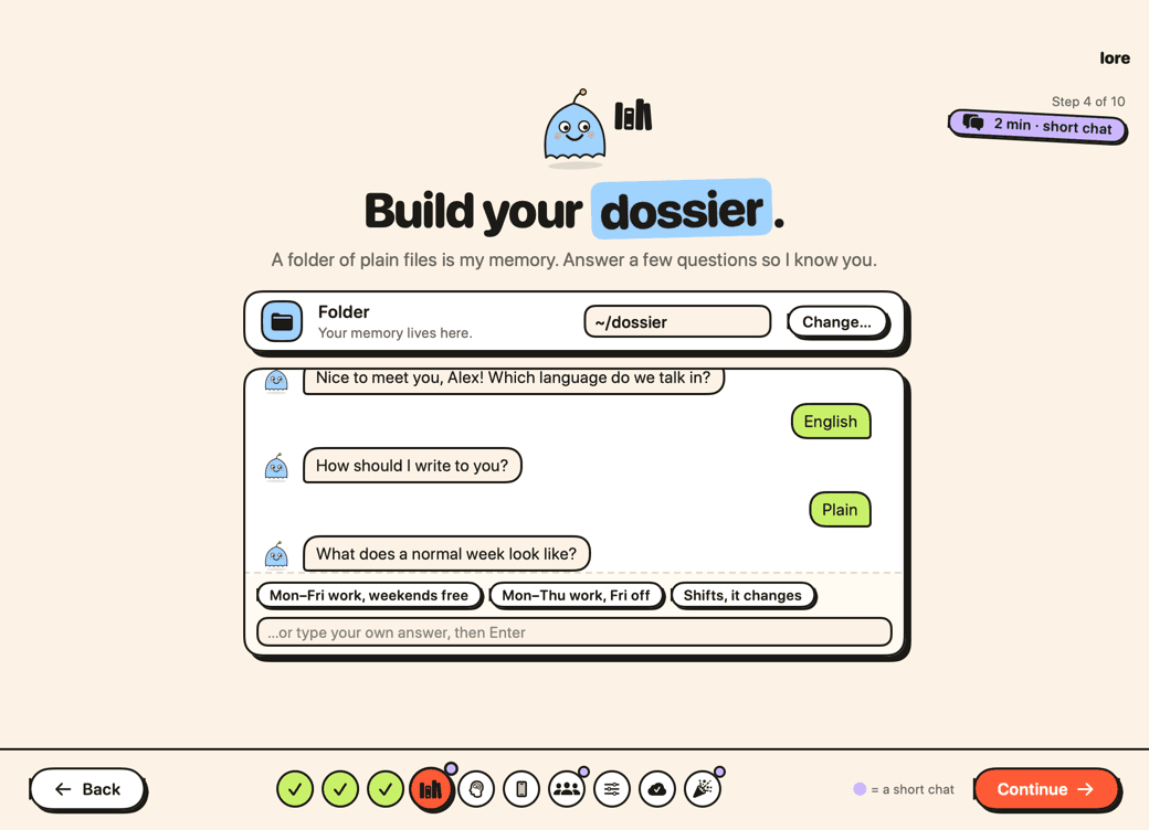 Lore's dossier step: a short chat with quick answers, and the folder ~/dossier where your dossier lives.